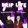 Drip Life - Single