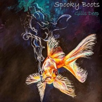 Gills Deep - Single - Spooky Boots