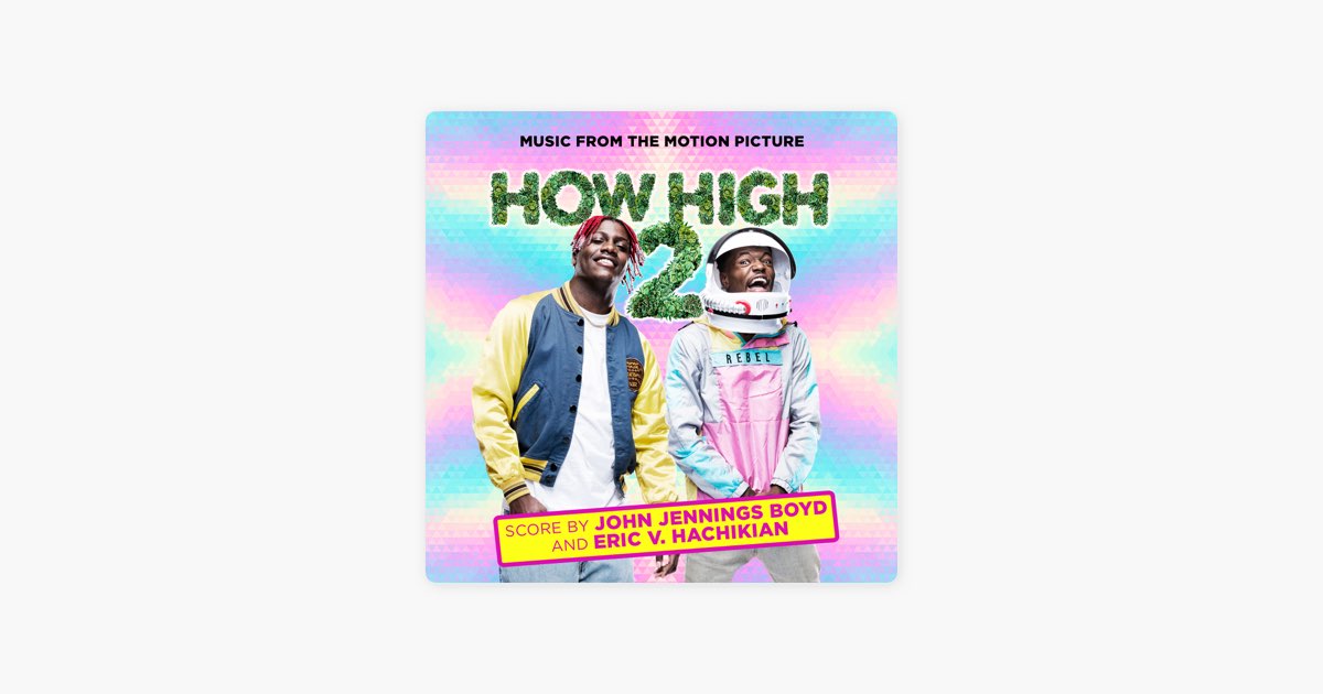 How High 2 (Music From the Motion Picture) - EP - Album by John