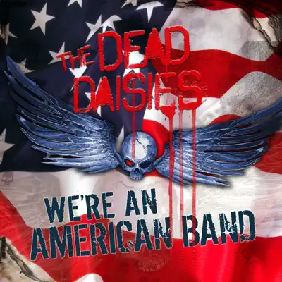 American Band (Live from Planet Rock) - Single - The Dead Daisies