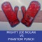 Phantom Punch - Mighty Joe Nolan lyrics