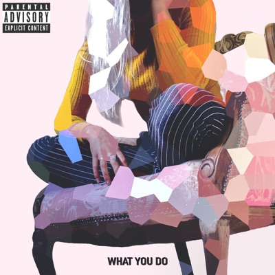 What You Do - Single