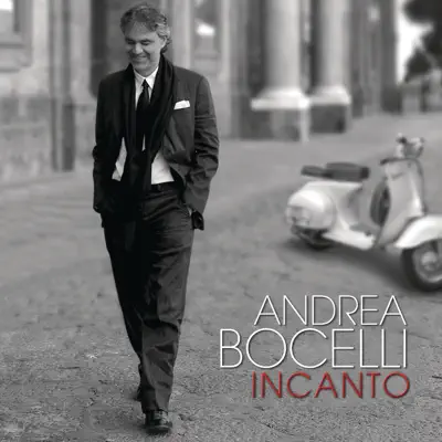 Incanto (Bonus Track Version) - Andrea Bocelli
