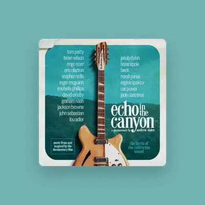 Listen to Echo In The Canyon, watch music videos, read bio, see tour dates & more!