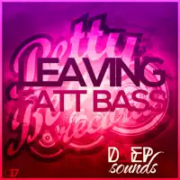 Leaving (Vocal Mix) — Fatt Bass