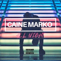 All Night - Single - Caine Marko