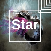 Erik Engelhardt - Shining Bright like a Star