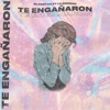 Te engañaron (feat. Lil Dresan) - Single