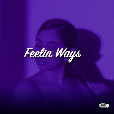 Feelin' Ways - Single