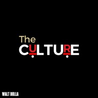 Album cover for The Culture by Walt Dolla
