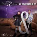 Wie Donner und Blitz