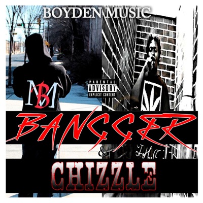Bangger & Chizzle - EP