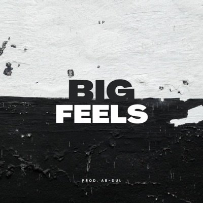 Big Feels - EP