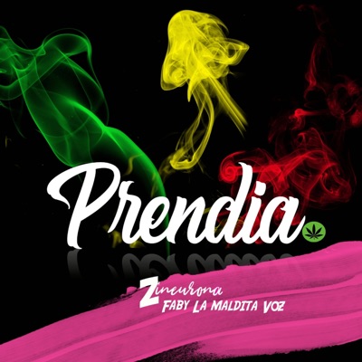 Prendia' (feat. Faby la Maldita Voz) - Single
