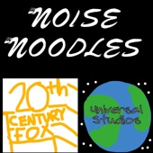 The Noise Noodles - 20th Century Fox Fanfare / Universal Studios Fanfare