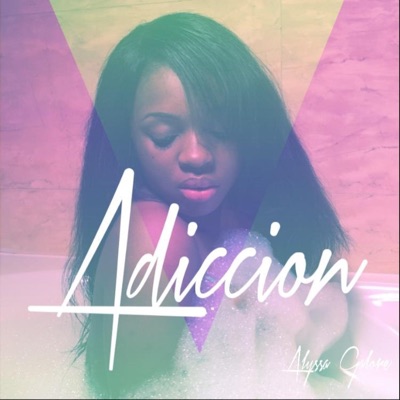 Adiccion (feat. Alyssa Galore) - Single