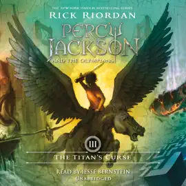 The Titan's Curse: Percy Jackson and the Olympians: Book 3 (Unabridged)
