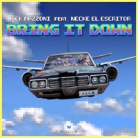 Bring It Down (feat. Necke el Escritor) - Single - Jack Mazzoni