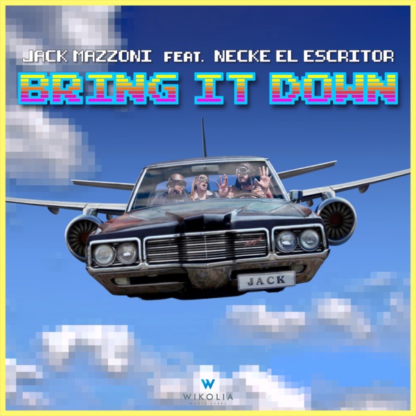 Bring It Down (feat. Necke el Escritor) - Single