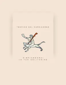 Dengarkan Tropico Del Capricorno, tonton video musik, baca bio, lihat tanggal tur & lainnya!