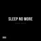 Sleep No More - Zhane White lyrics