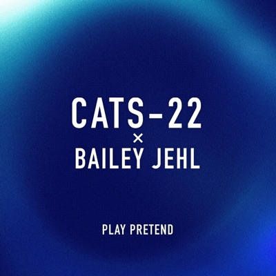 Play Pretend (feat. Bailey Jehl) - Single