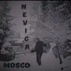 Mosco - Nevica