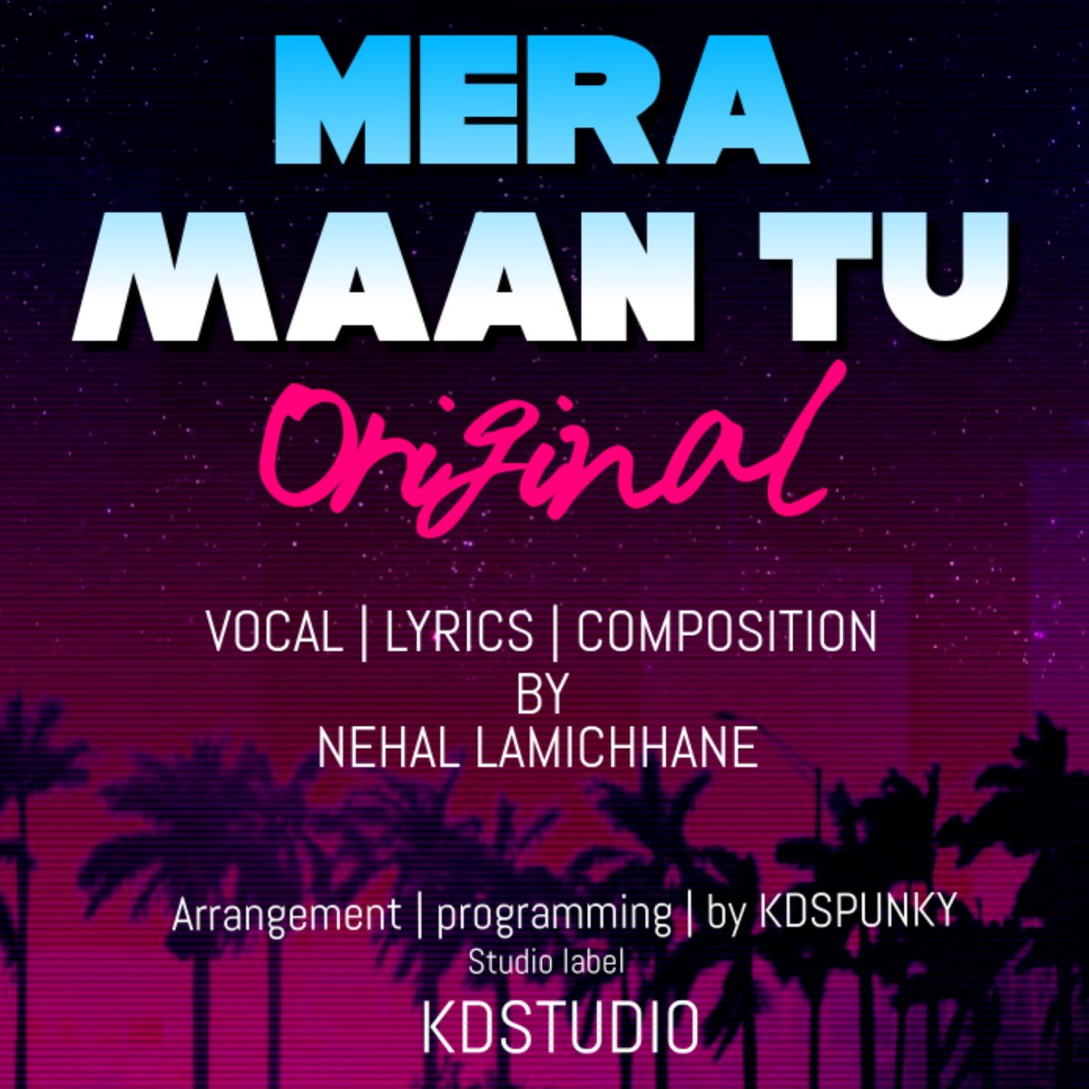 ‎Mera Maan Tu - Single by Nehal Lamichhane on Apple Music