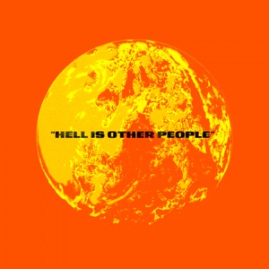 Hell Is Other People - Single