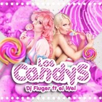 Las Candys (feat. El Wel) - Single - Dj Fiuger