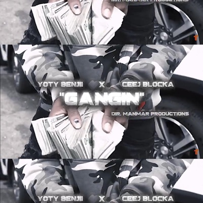 Gangin' (feat. Ceej Blocka) - Single
