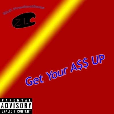 Get Your Ass Up - Single
