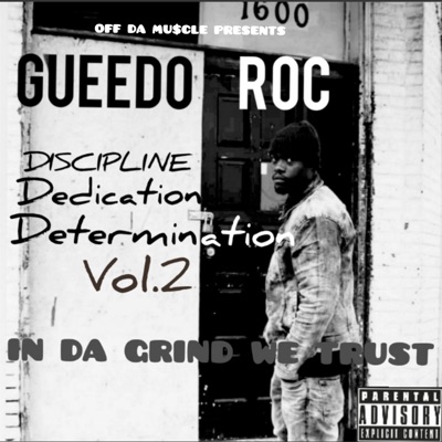 Discipline Dedication Determination Vol.2 (In Da Grind We Trust)