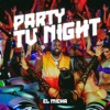 Party Tu Night - Single