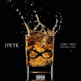 Iykyk (feat. Zirra) Lord Vino