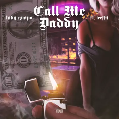 Call Me Daddy - Single - TeeFLii