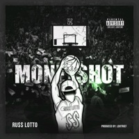 Money Shot (Ballin') - Single - Russ Lotto