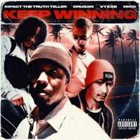 Keep Winning (feat. Drugxn, Vyxxb & Mm19) - Single - Impact the Truth Teller