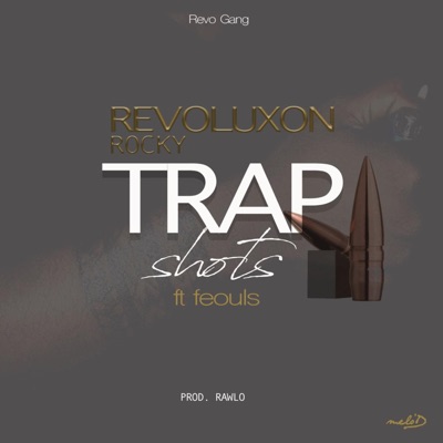 Trap Shots (feat. Feouls) - Single