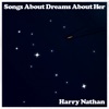 Songs About Dreams About Her - EP, 2019