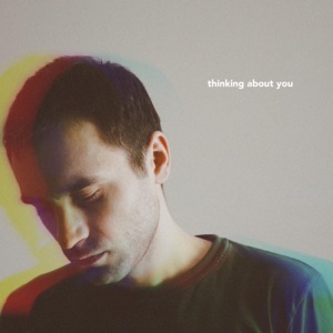 Thinking About You - Single