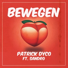 Bewegen (feat. Sandro) Patrick Dyco