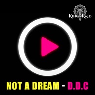 Not a Dream (King’s Raid OST) cover art