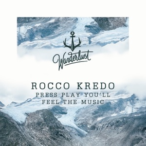Press Play You'll Feel the Music - Single
