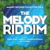 The Melody Riddim (Magnet Records Collection, Vol. 6) - EP
