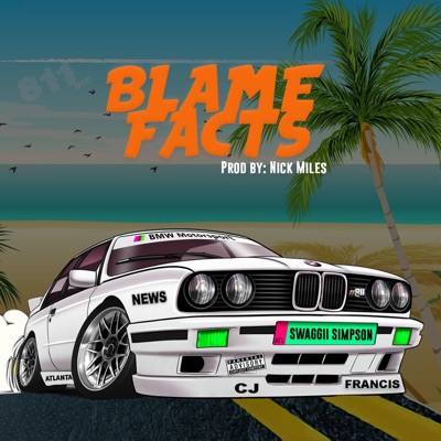 Blame Facts (feat. CJ Francis IV) - Single