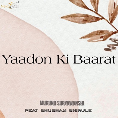 Yaadon Ki Baarat (feat. Shubham Shirule) - Single