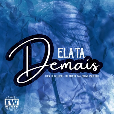 E Ela Tá Demais - Single