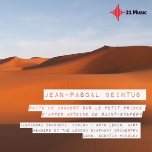 Jean-Pascal Beintus: Suite de concert sur le Petit Prince d'après Antoine de Saint-Exupéry