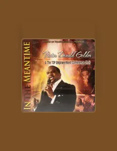 Listen to Bishop Donald Golder & the TOP Empowerment Choir, watch music videos, read bio, see tour dates & more!